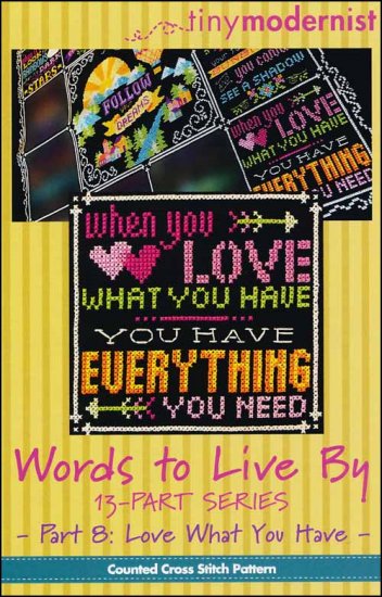 Words To Live By Part 8: Love What You Have - Click Image to Close