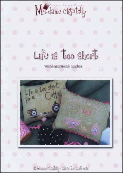 Life Is Too Short - Click Image to Close