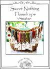 (image for) Sweet Nothing Flossdrops "Stitcher"