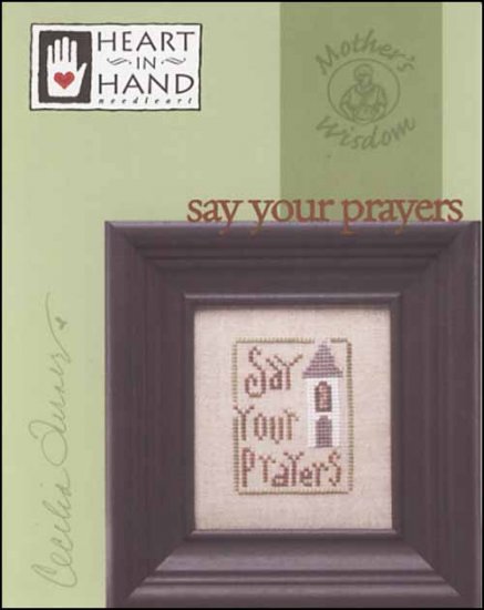 Mother's Wisdom: Say Your Prayers - Click Image to Close