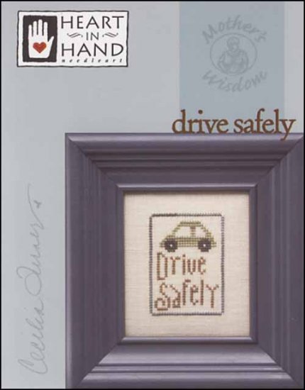 Mother's Wisdom: Drive Safely - Click Image to Close