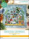 Fantastical Greenhouse - Part 4 Fantastical Greenhouse - Part 4