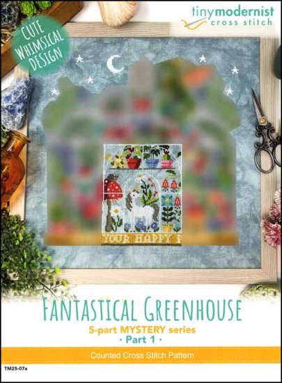 Fantastical Greenhouse - Part 1 - Click Image to Close