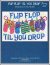 (image for) Flip Flop Til You Drop