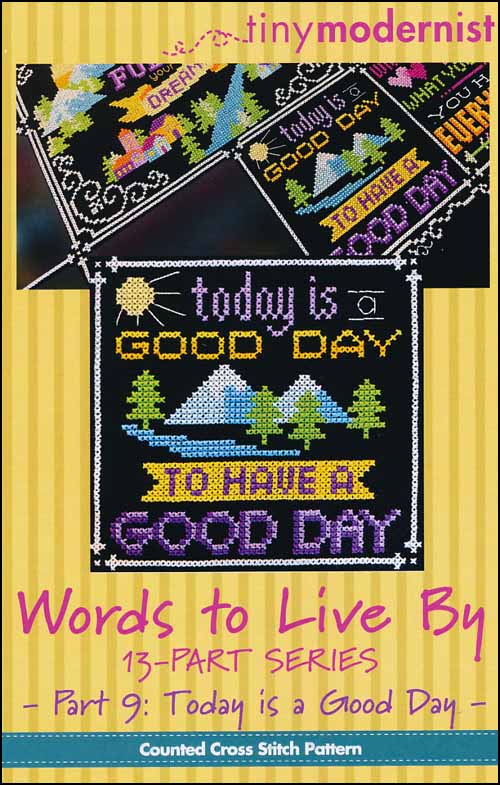 (image for) Words To Live By Part 9: Today Is A Good Day - Click Image to Close